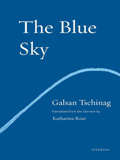 Title details for The Blue Sky by Galsan Tschinag - Available
